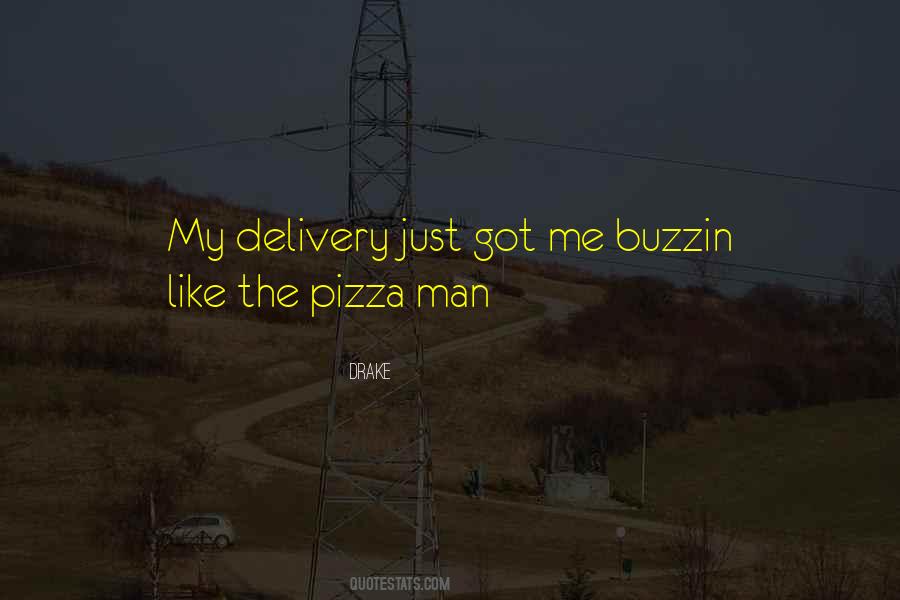 Quotes About Pizza Delivery #322221