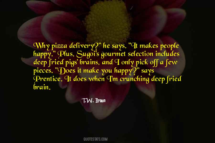 Quotes About Pizza Delivery #788693