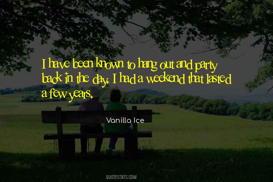 Quotes About Weekend Party #909749