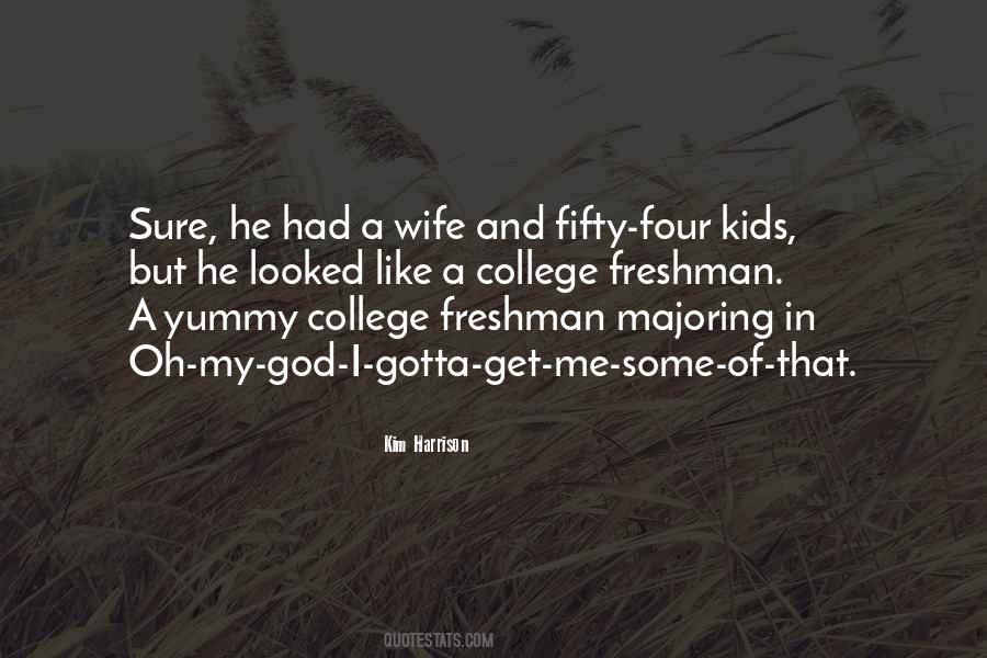 Quotes About Freshman #1156204