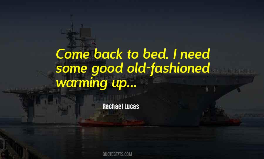 Quotes About Warming Up #717666