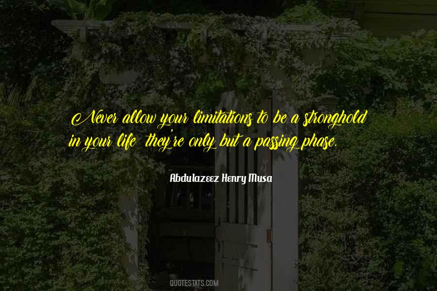 Limitations In Your Life Quotes #348461