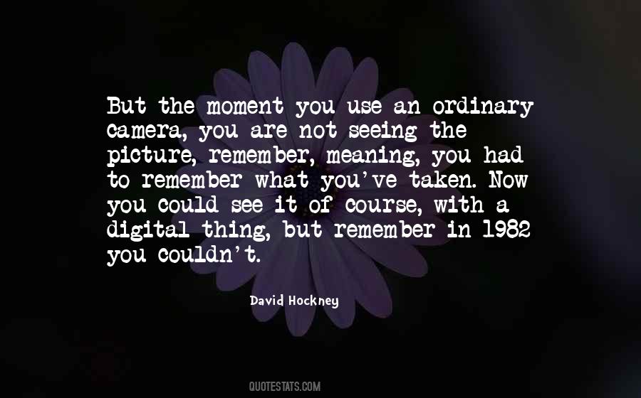 Quotes About A Moment To Remember #402218