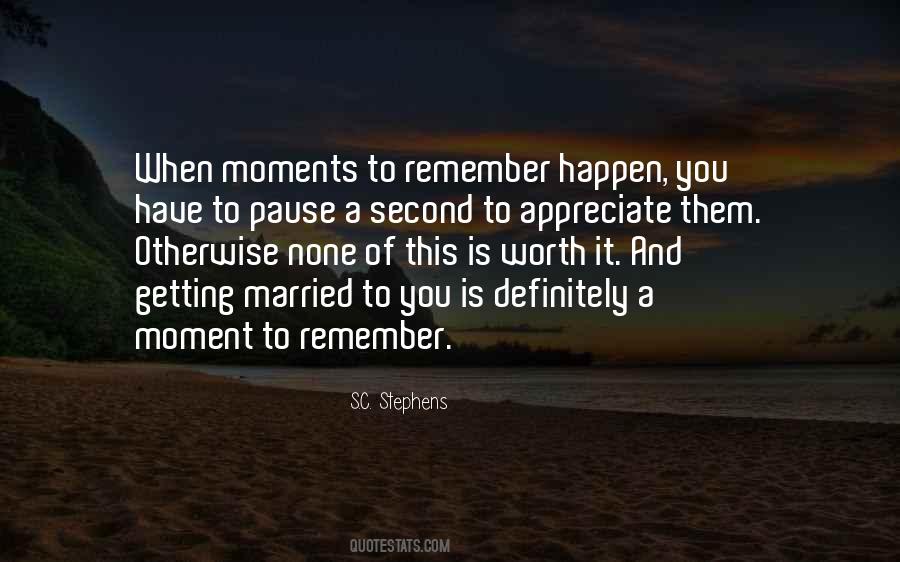 Quotes About A Moment To Remember #647414