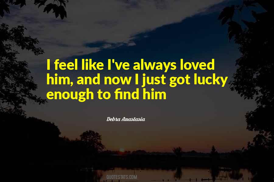 Got Lucky Quotes #89763