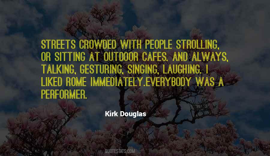 Quotes About Crowded Streets #780588