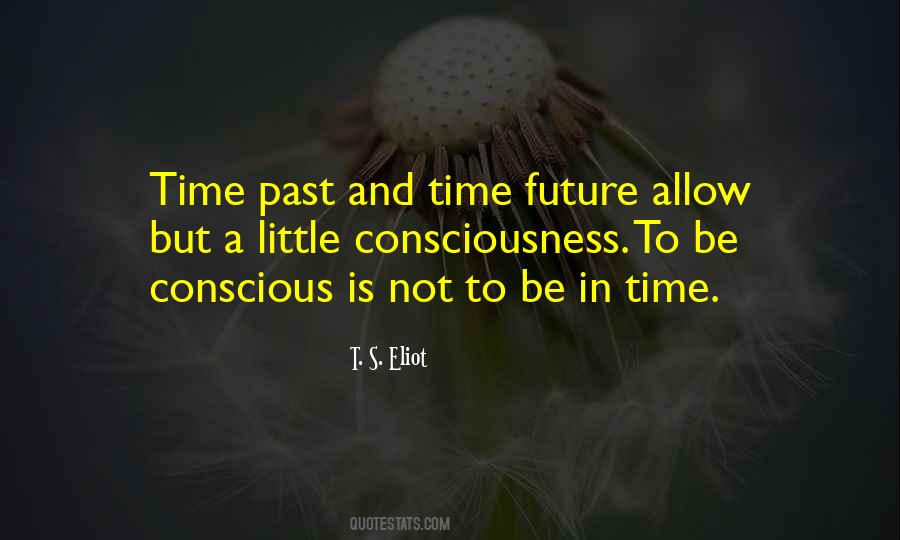 Be Conscious Quotes #1699209