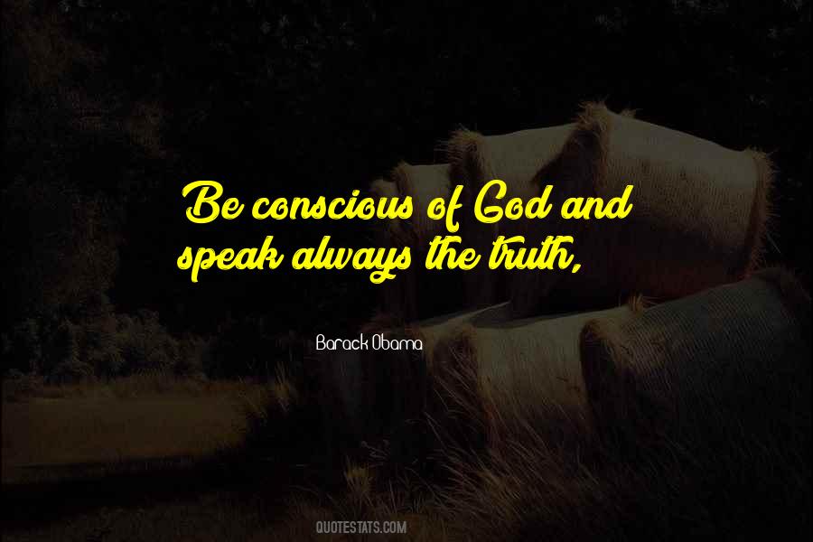 Be Conscious Quotes #1819435