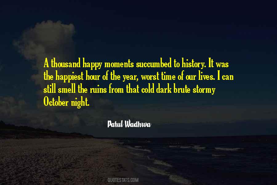 Quotes About The Happiest Moments #1316846