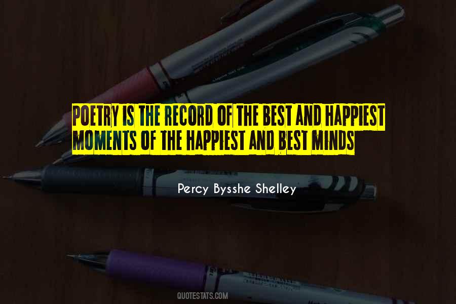 Quotes About The Happiest Moments #1405396