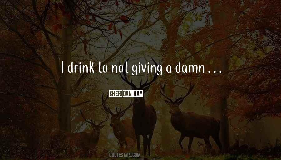Quotes About Not Giving A Damn #1844550