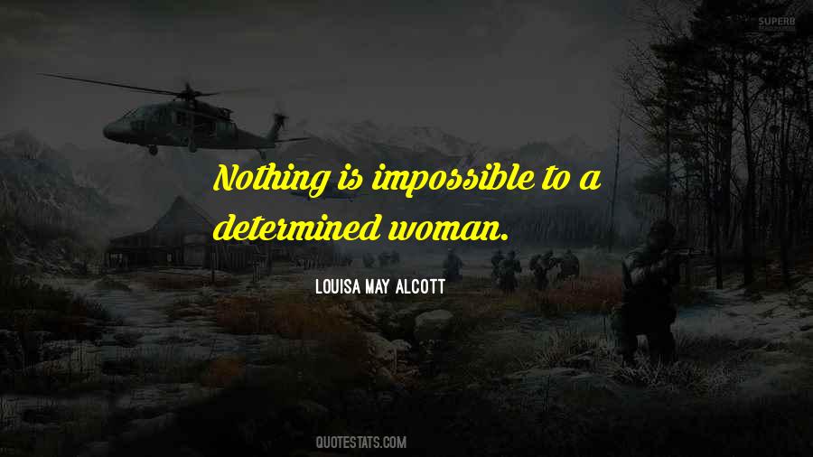 Quotes About Determined Woman #133477