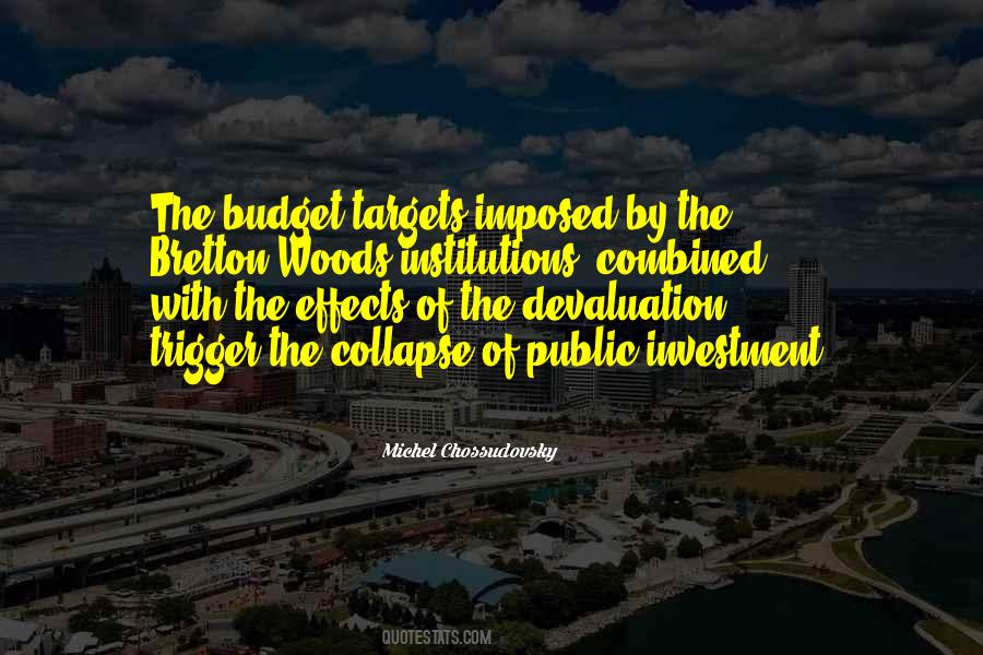 Quotes About Bretton Woods #452447