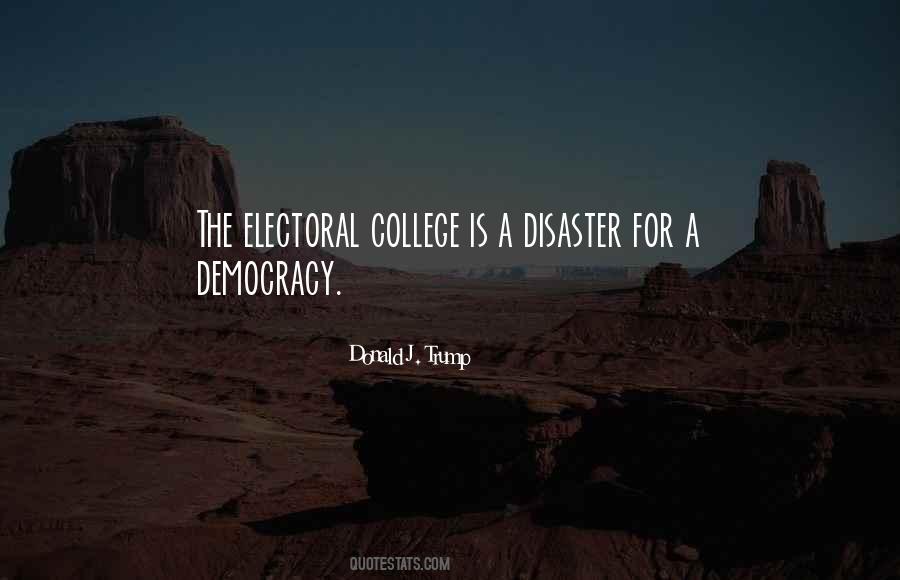 Quotes About Electoral College #1242454