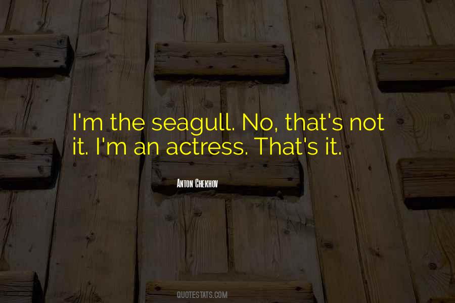 The Seagull Quotes #710723