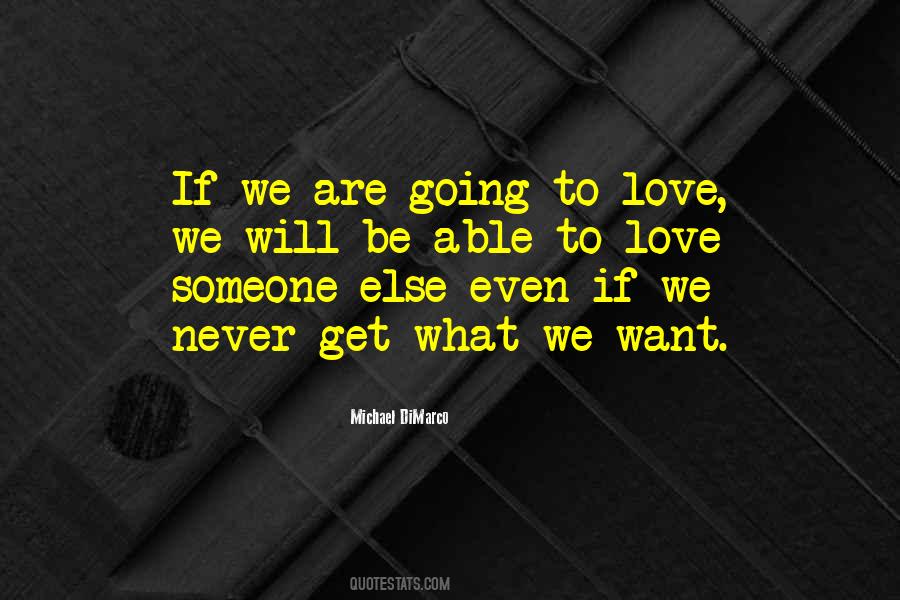 Quotes About Love Someone Else #1076968