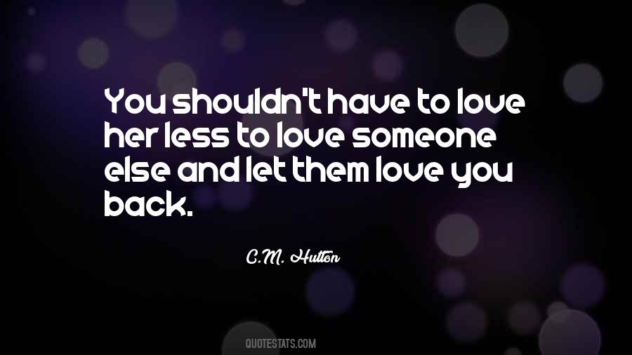Quotes About Love Someone Else #236885