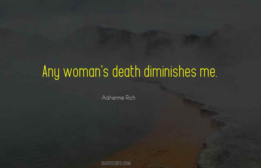 Diminishes Me Quotes #1744244