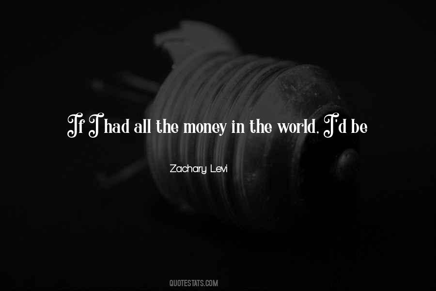 Quotes About All The Money In The World #1717859