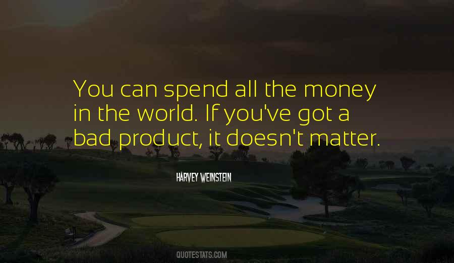 Quotes About All The Money In The World #778792