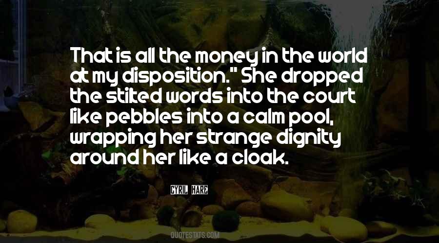 Quotes About All The Money In The World #879761