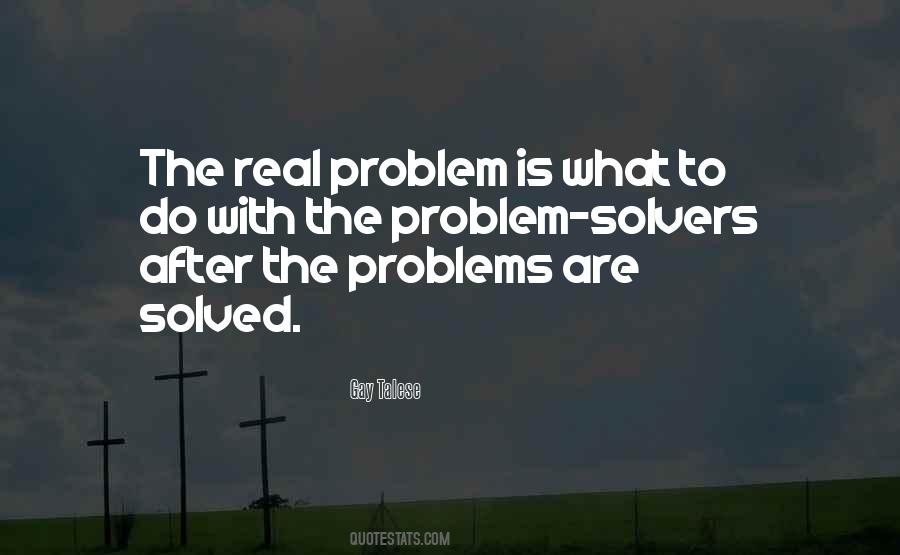 Quotes About Problem Solvers #1189085