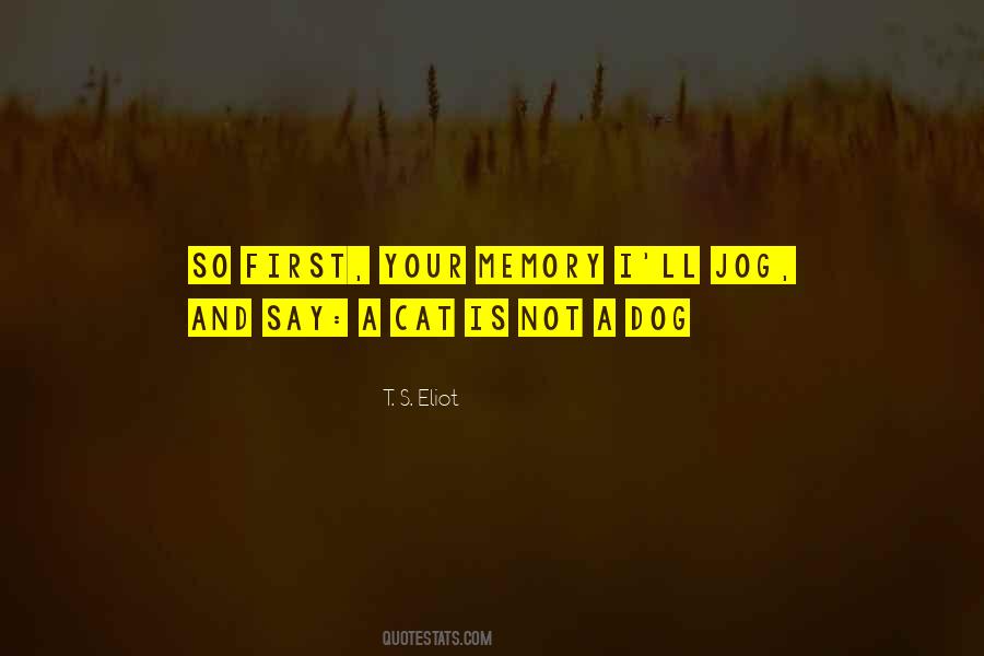 Quotes About Your First Dog #748297