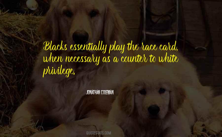 Quotes About Race Card #473547