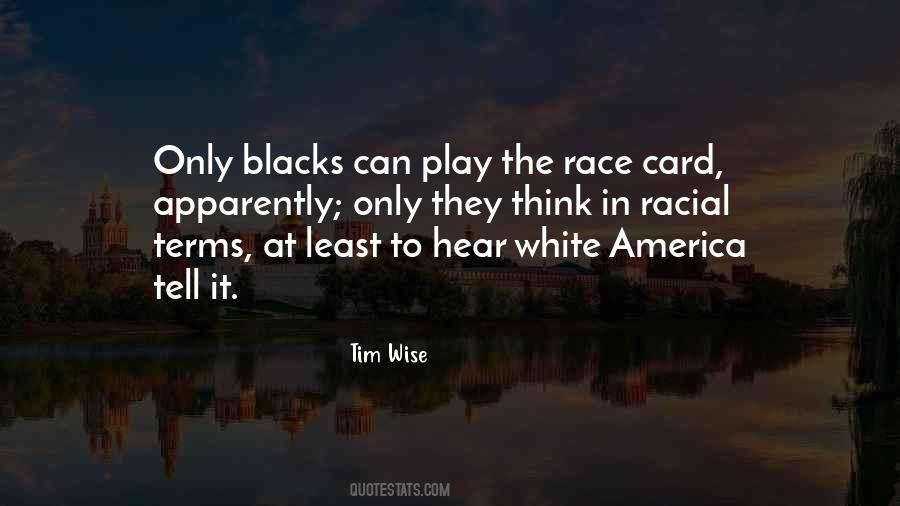 Quotes About Race Card #984386