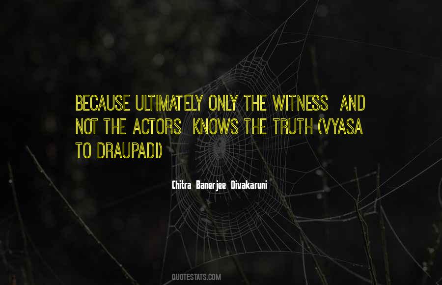 Quotes About Not Seeing The Truth #1796