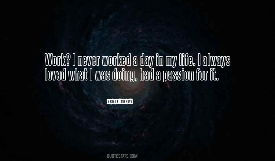Quotes About A Day In My Life #1254200