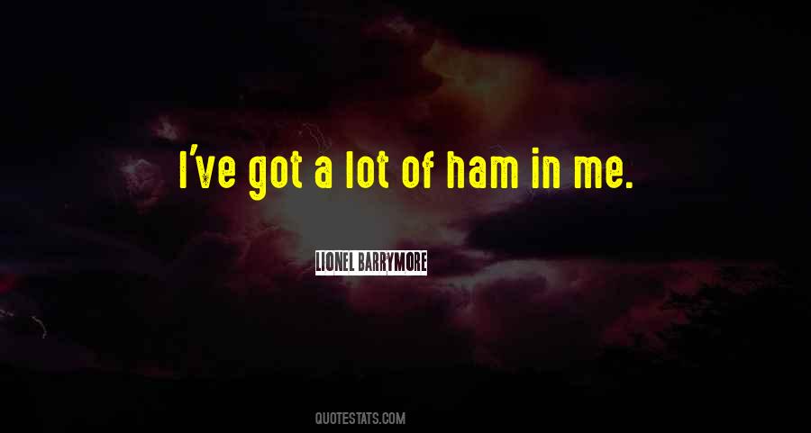 Quotes About Ham #30254