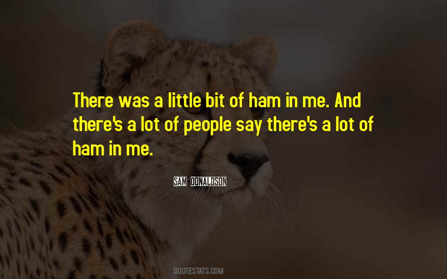 Quotes About Ham #495628