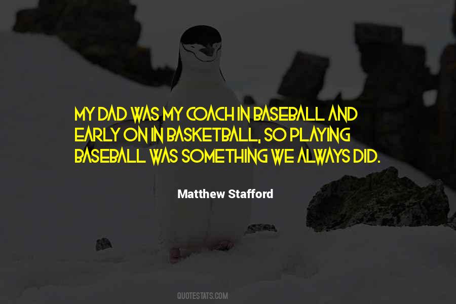 Quotes About Dad And Baseball #1745824