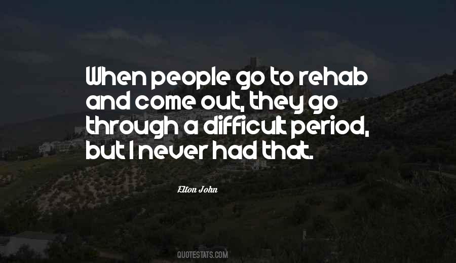 Quotes About Rehab #1372494