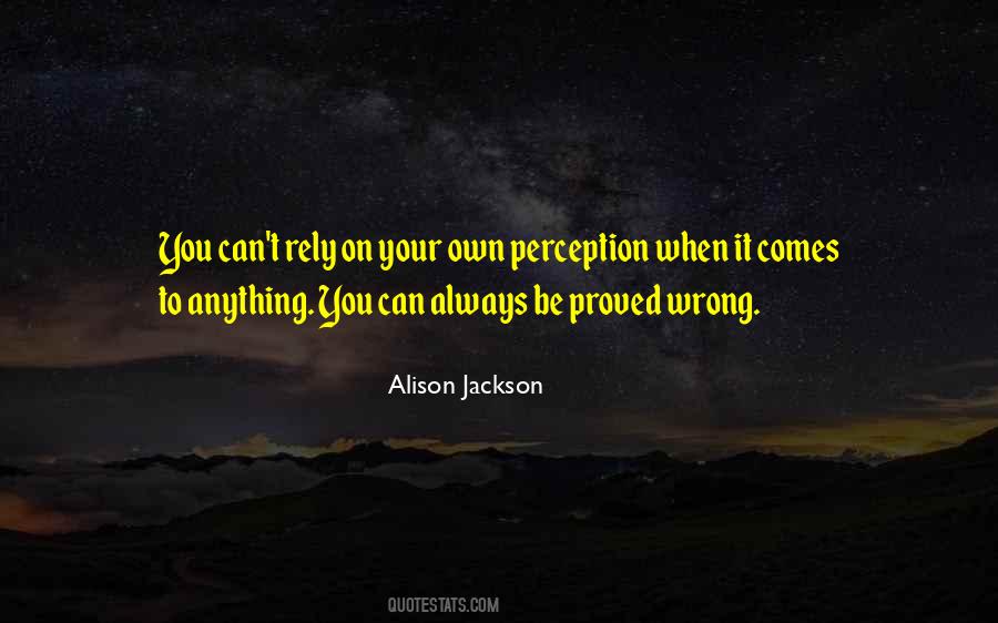 Wrong Perception Quotes #503323