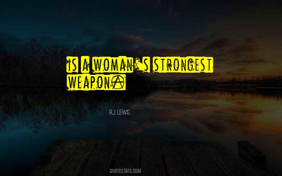 Quotes About Strongest Woman #392744