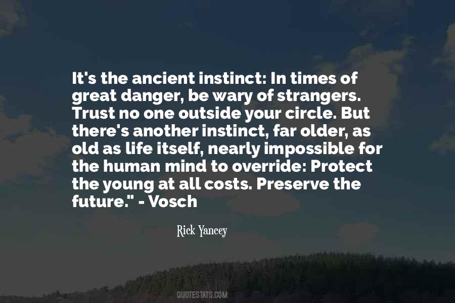 Quotes About Danger Of Life #849793