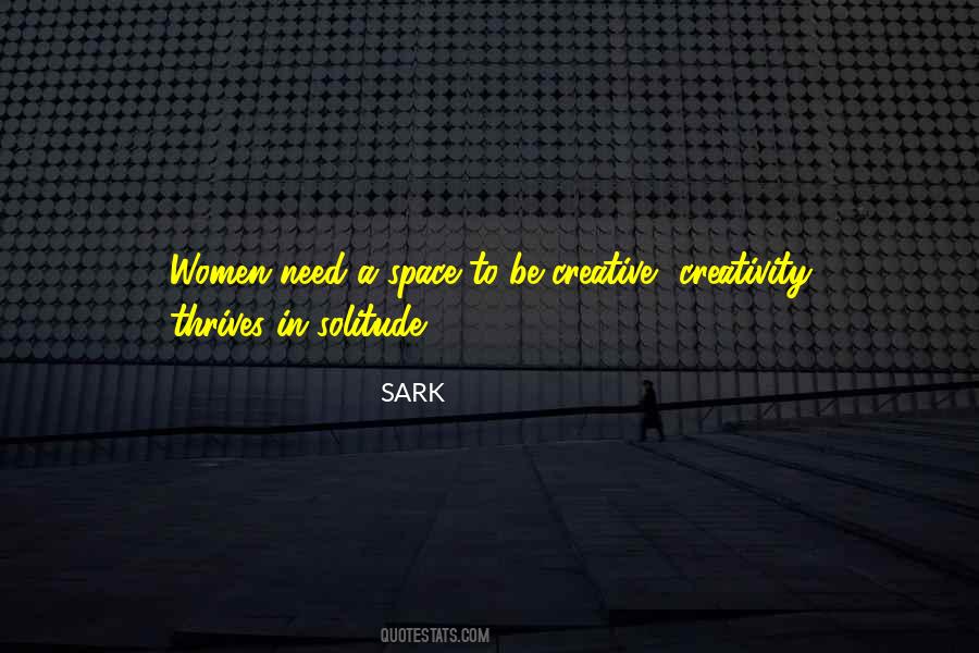 Creativity Space Quotes #1098760