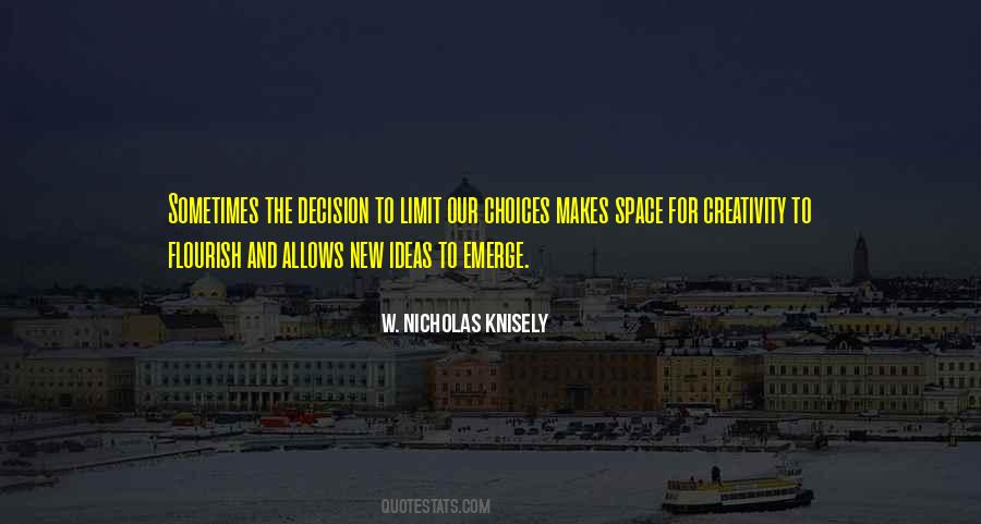 Creativity Space Quotes #1147802