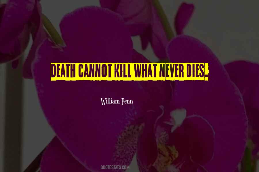 Kill What Quotes #1091865