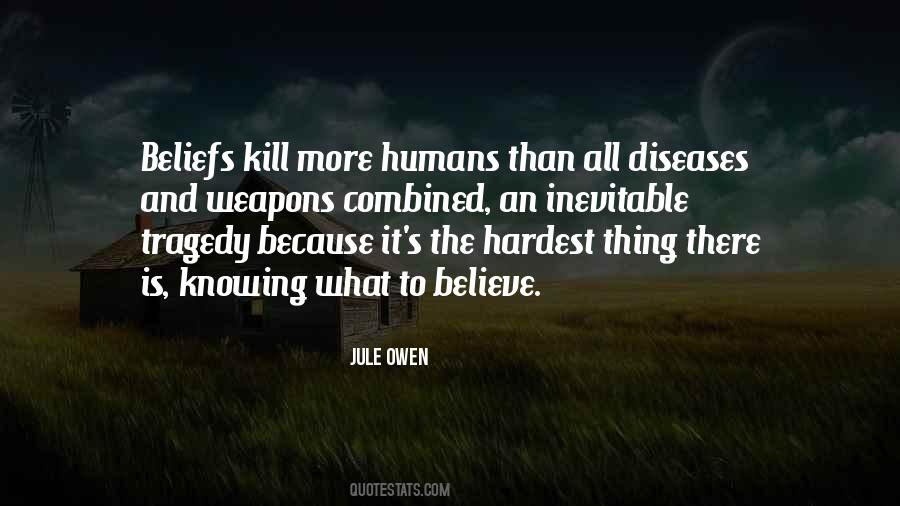 Kill What Quotes #131890