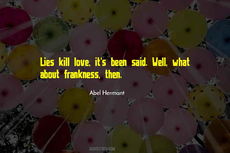 Kill What Quotes #169563