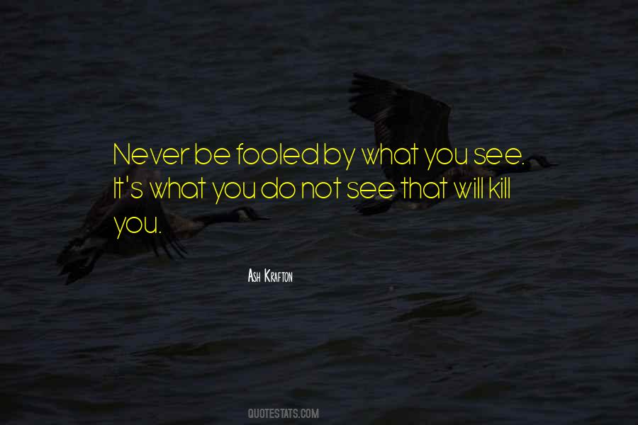 Kill What Quotes #201545