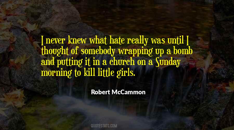 Kill What Quotes #51805