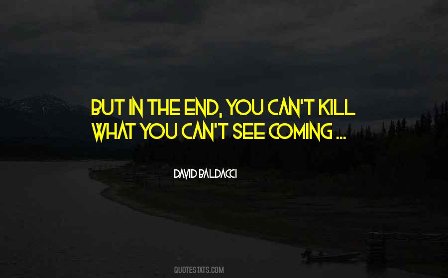 Kill What Quotes #997895
