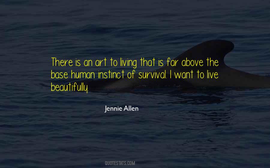 Quotes About Survival Instinct #1824070