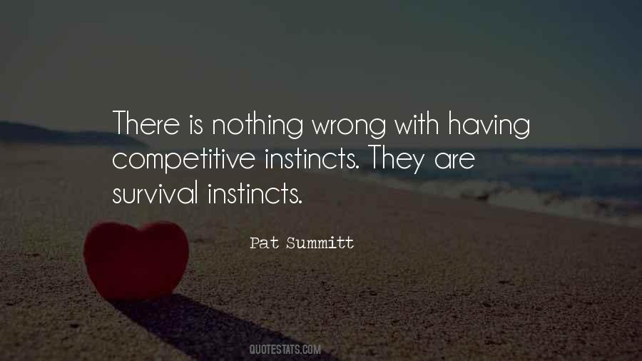 Quotes About Survival Instinct #255369