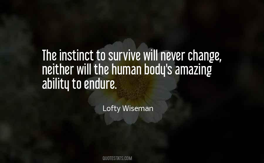 Quotes About Survival Instinct #922599