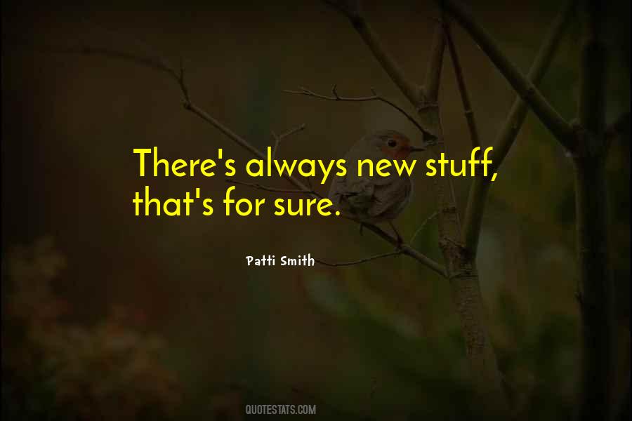 New Stuff Quotes #1046679